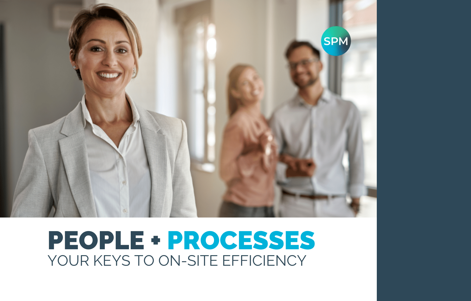 People + Processes Your keys to on-site efficiency
