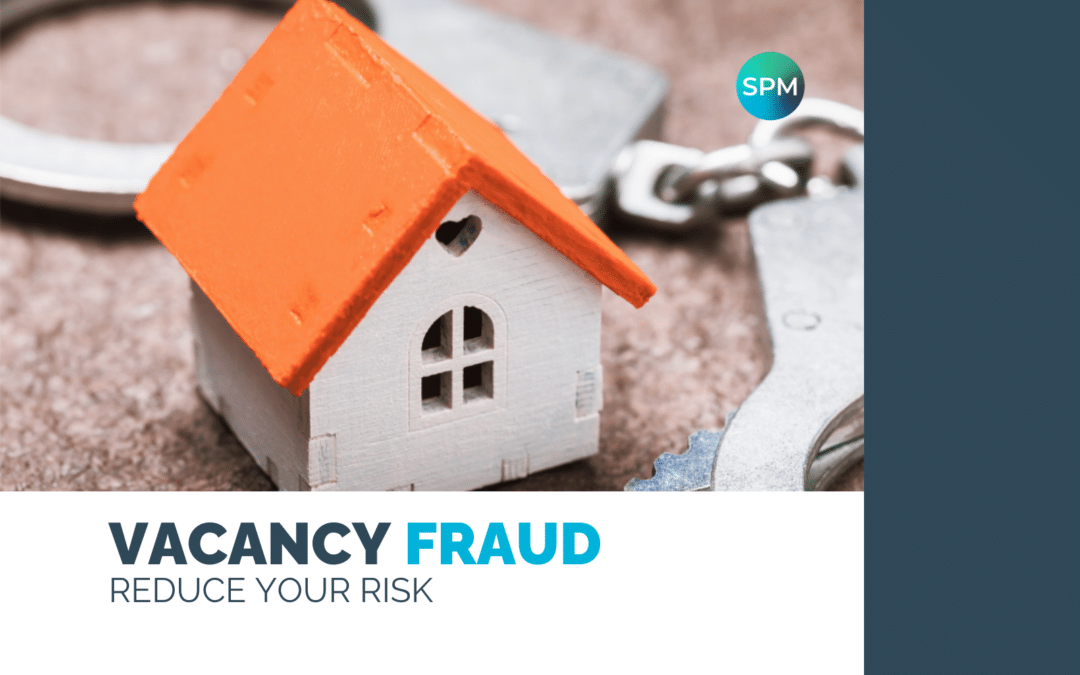 Vacancy Fraud – Reduce Your Risk