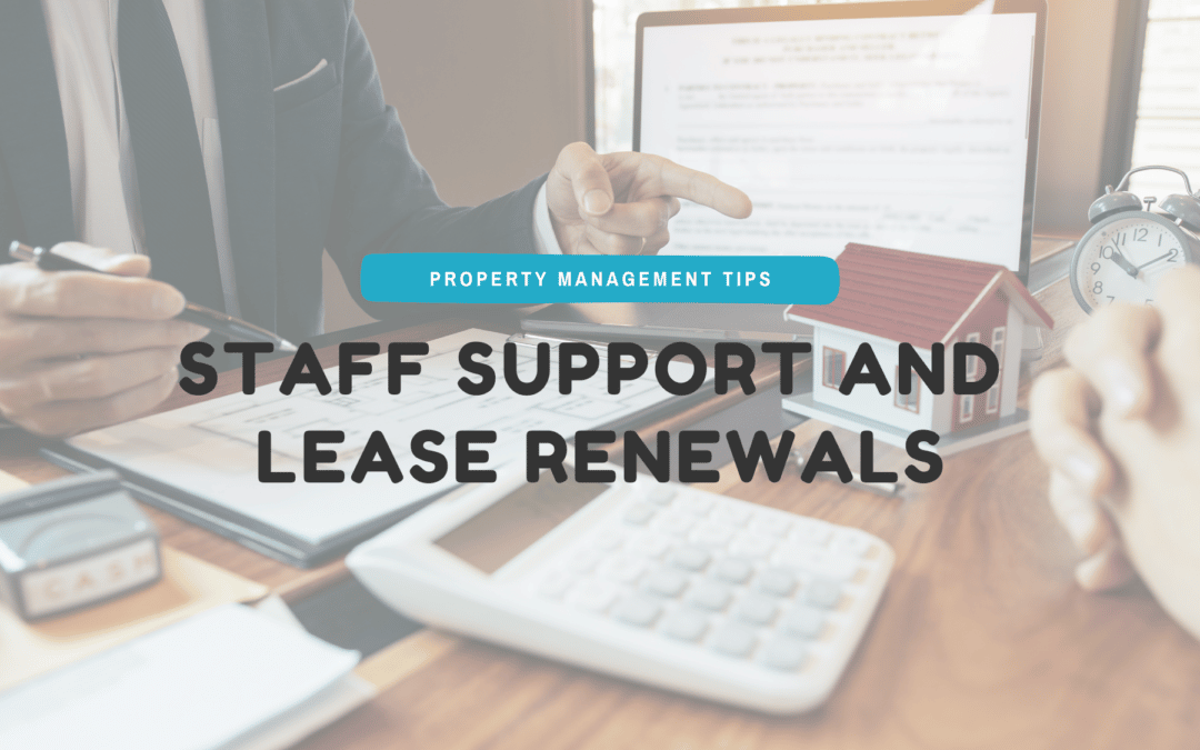 Staff Support and Lease Renewals