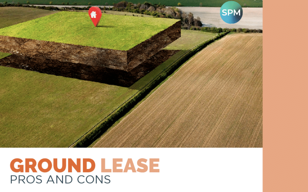 Pros and Cons of Investing in Ground Lease in 2023