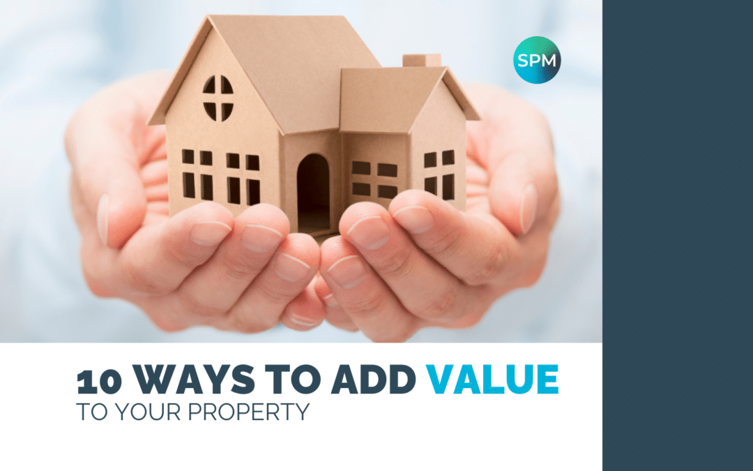 10 Ways to Add Value to your Property