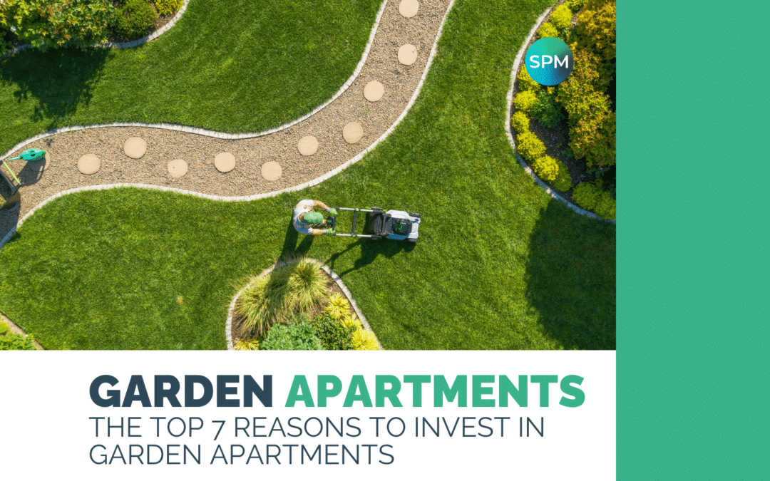 The Top 7 Reasons to Invest in Garden Apartments