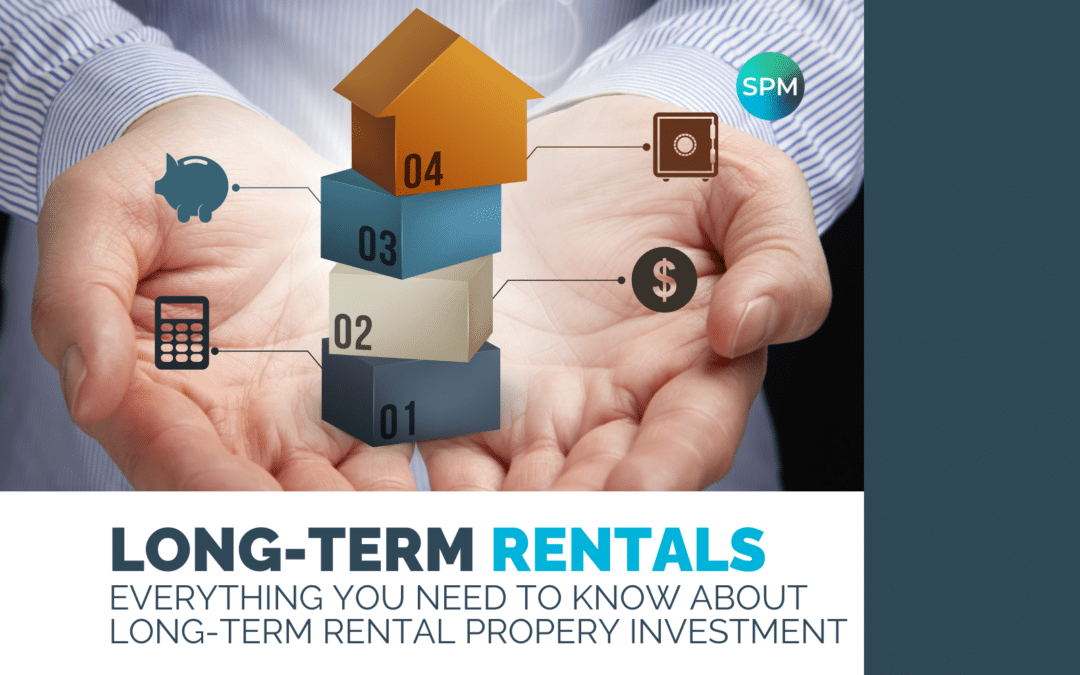 Everything You Need To Know About Long-term Rental Property Investment