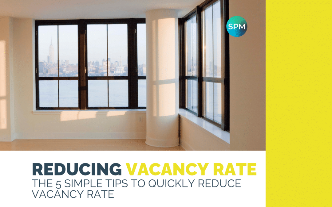 5 Simple Tips to Quickly Minimize Your Vacancy Rate