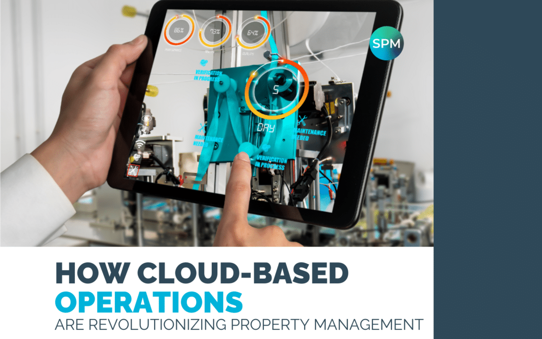 Strategizing for Success: How Cloud-Based Operations are Revolutionizing Property Management