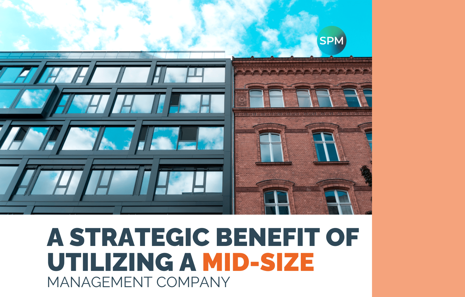 A Strategic Benefit of Utilizing a Mid-Size Management Company
