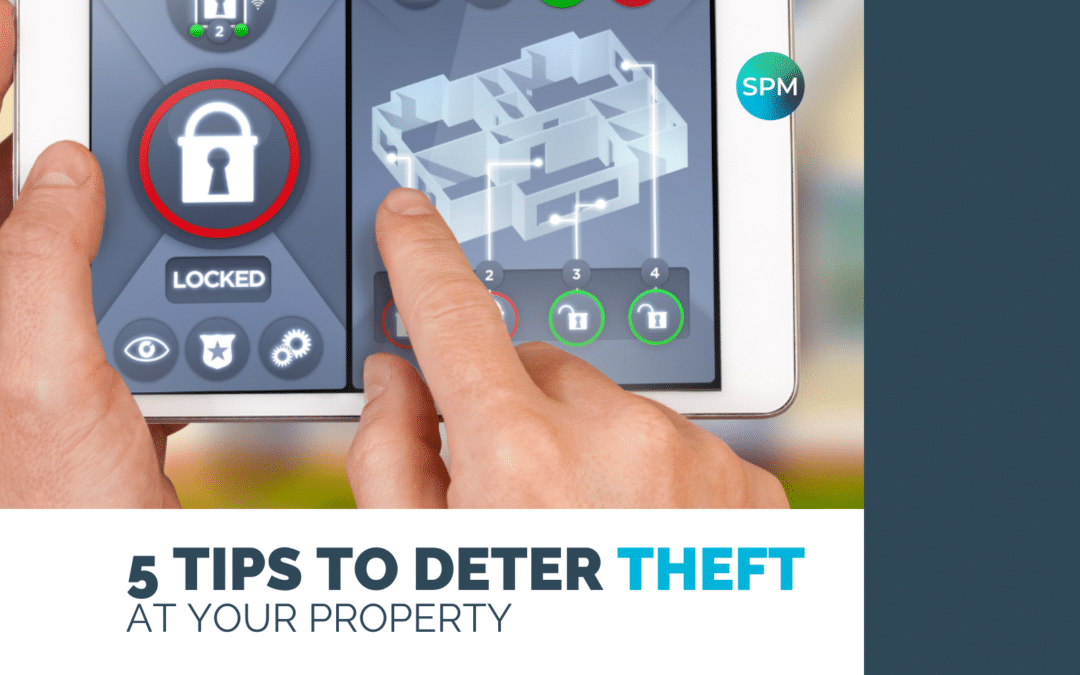 5 Tips to Deter Theft at Your Property