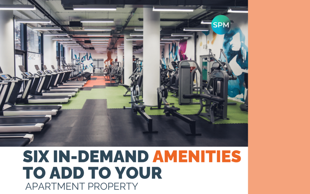 Six In-Demand Amenities to Add to Your Apartment Property